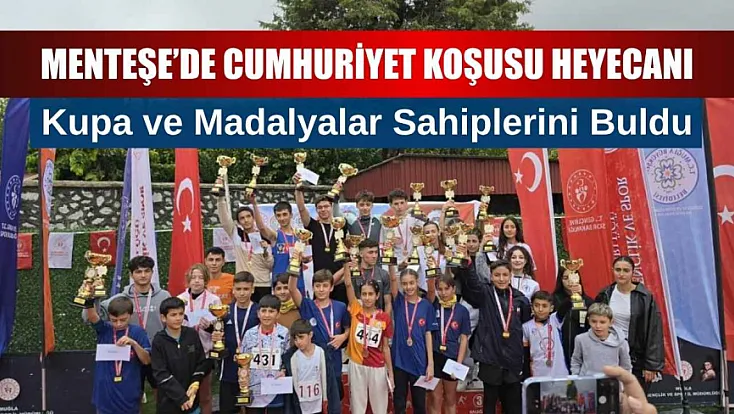 Menteşe’de Cumhuriyet Koşusu Heyecanı: Kupa ve Madalyalar Sahiplerini Buldu