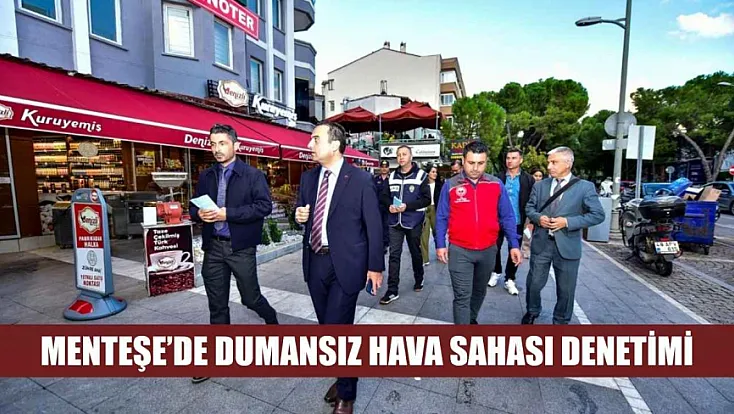 Menteşe’de dumansız hava sahası denetimi