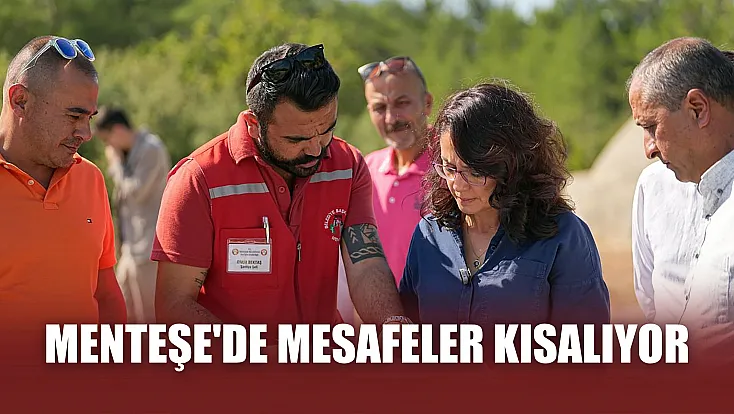 Menteşe'de mesafeler kısalıyor