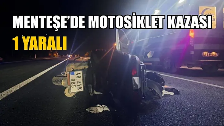 Menteşe’de motosiklet kazası: 1 yaralı