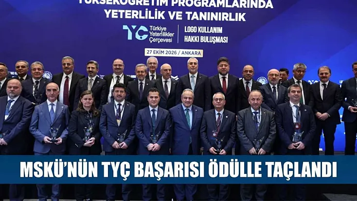 MSKÜ’nün TYÇ Başarısı Ödülle Taçlandı