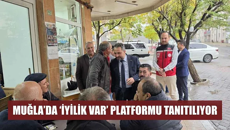 Muğla'da 'İyilik Var' platformu tanıtılıyor