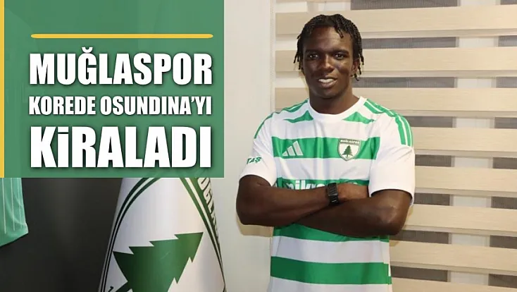 Muğlaspor, Korede Osundina'yı kiraladı