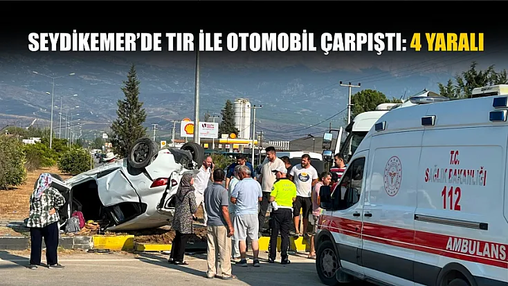 Seydikemer’de tır ile otomobil çarpıştı: 4 yaralı