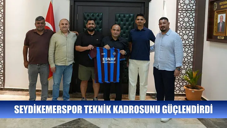 Seydikemerspor Teknik Kadrosunu Güçlendirdi