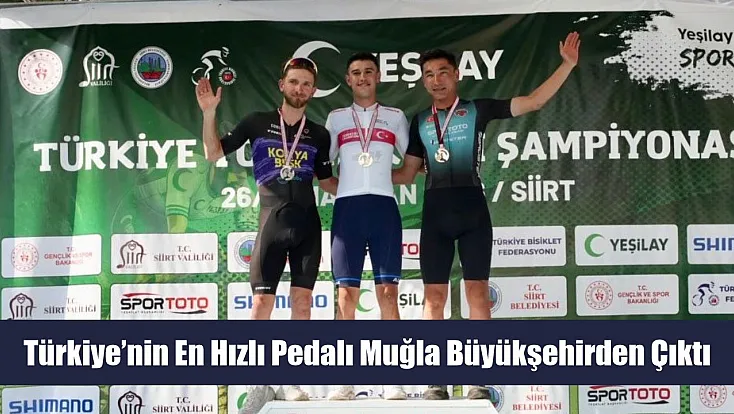 Türkiye’nin En Hızlı Pedalı Muğla Büyükşehirden Çıktı