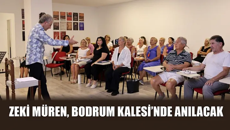 Zeki Müren, Bodrum Kalesi’nde anılacak