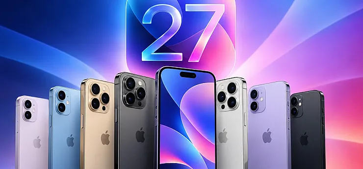 iOS 27 hangi telefonlara geldi? İşte güncelleme alacak iPhone modelleri