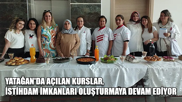 Yatağan'da açılan kurslar, istihdam imkanları oluşturmaya devam ediyor