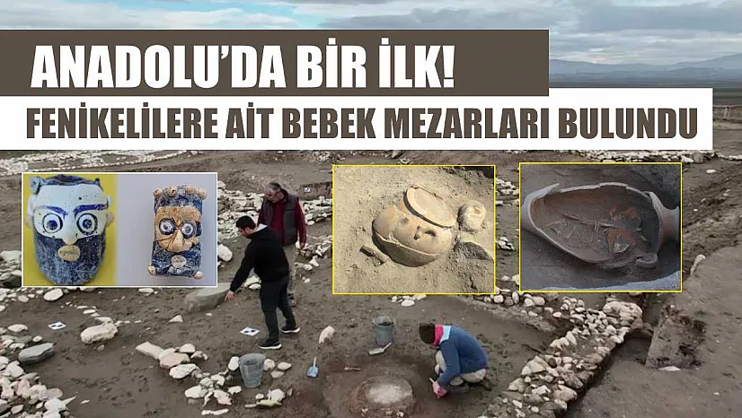 Anadolu'da Bir İlk! Fenikelilere Ait Bebek Mezarları Bulundu
