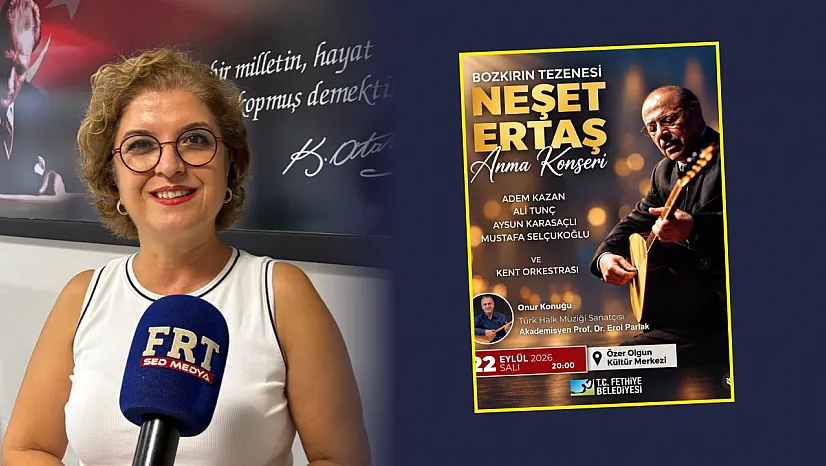 Neşet Ertaş, Fethiye'de türküleriyle anılacak
