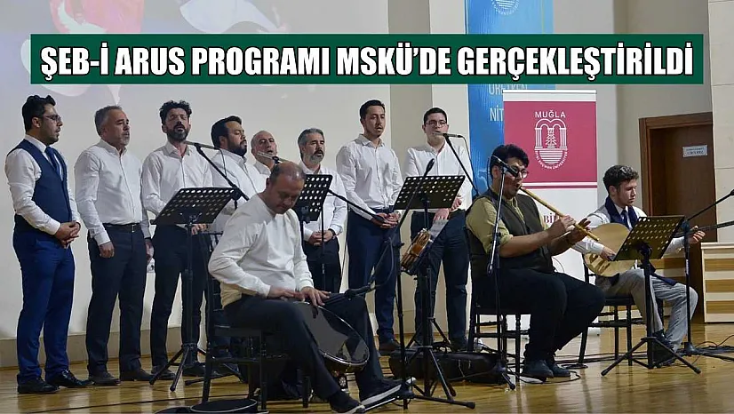 Şeb-i Arus programı MSKÜ'de gerçekleştirildi