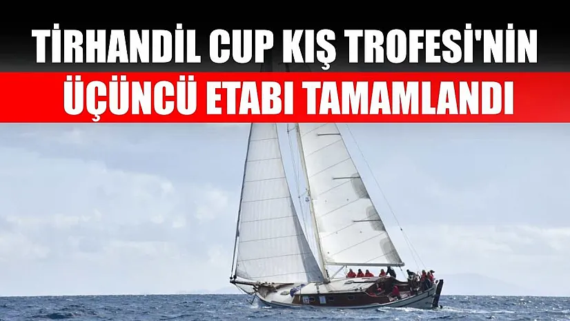 Tirhandil Cup Kış Trofesi'nin üçüncü etabı tamamlandı