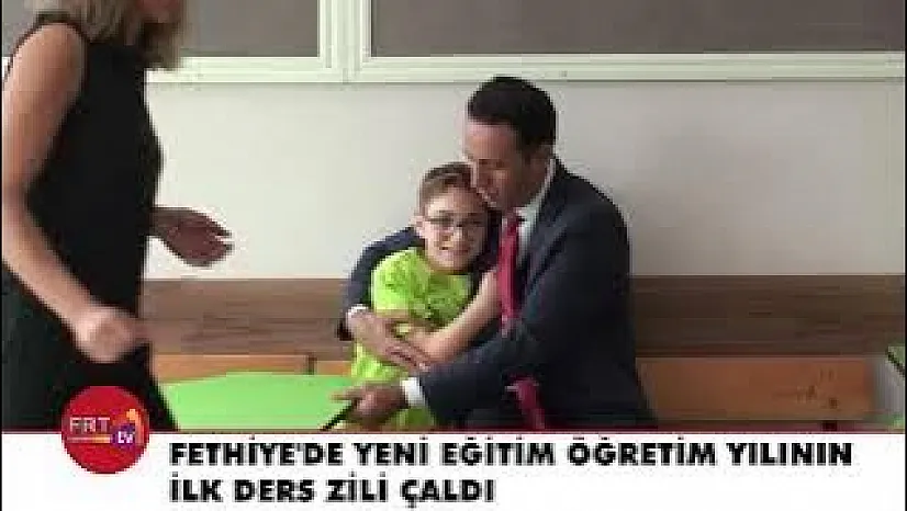 Fethiye'de yeni eğitim öğretim yılının ilk ders zili çaldı