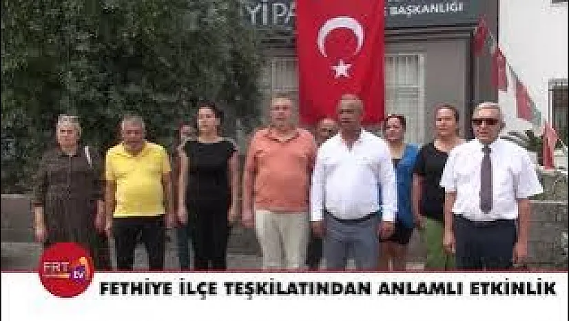 Fethiye İlçe Teşkilatından Anlamlı Etkinlik