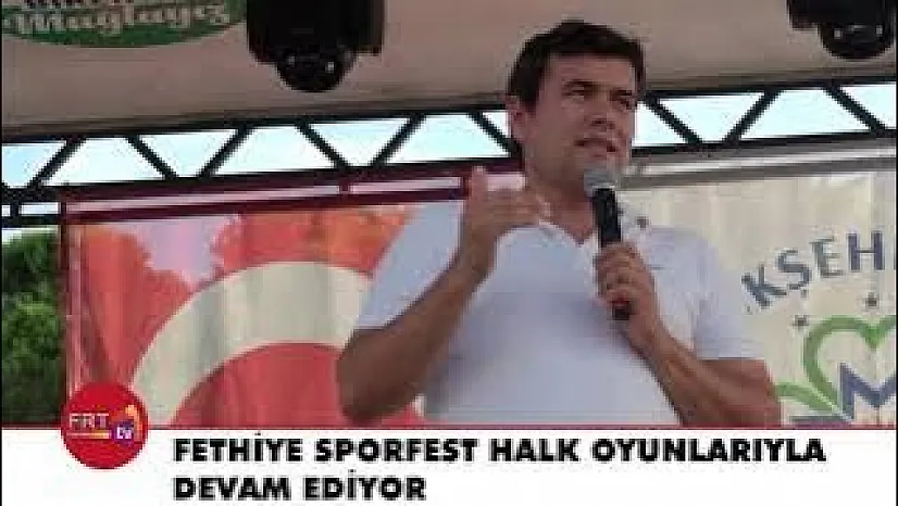 Fethiye Sporfest Halk Oyunlarıyla Devam Ediyor