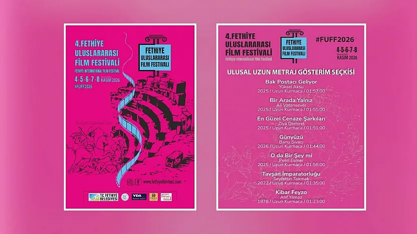4. Fethiye Uluslararası Film Festivali'nin Ulusal Uzun Metraj Gösterim Seçkisi Açıklandı