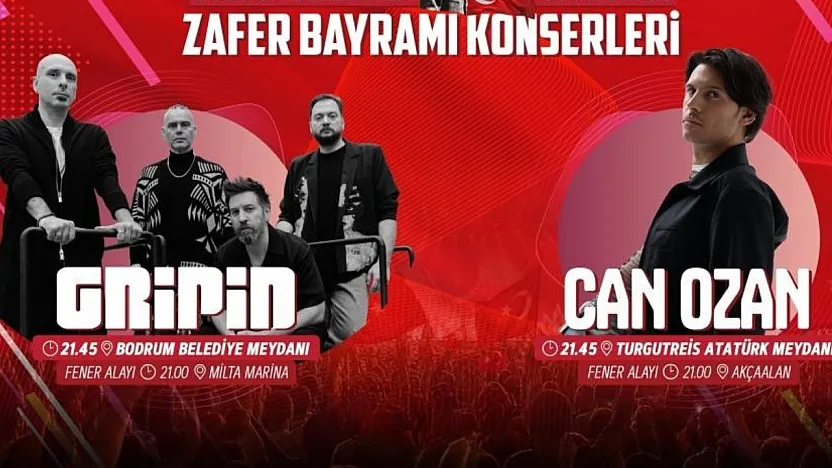 Bodrum'da 30 Ağustos Zafer Bayramı coşkusu Gripin ve Can Ozan konserleriyle yaşanacak