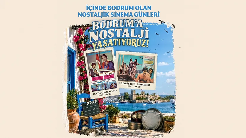 Bodrum'da Nostaljik Sinema Günleri düzenleniyor