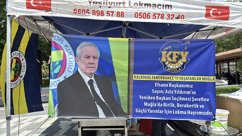 Muğla'da Aziz Yıldırım için lokma döküldü
