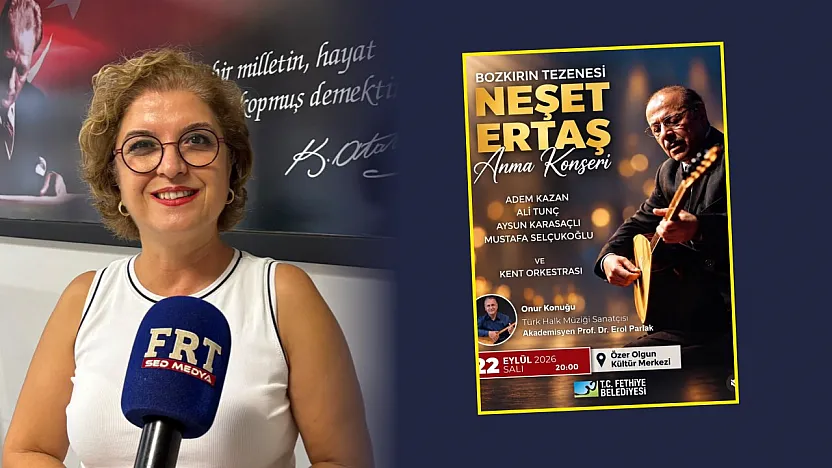 Neşet Ertaş, Fethiye'de türküleriyle anılacak