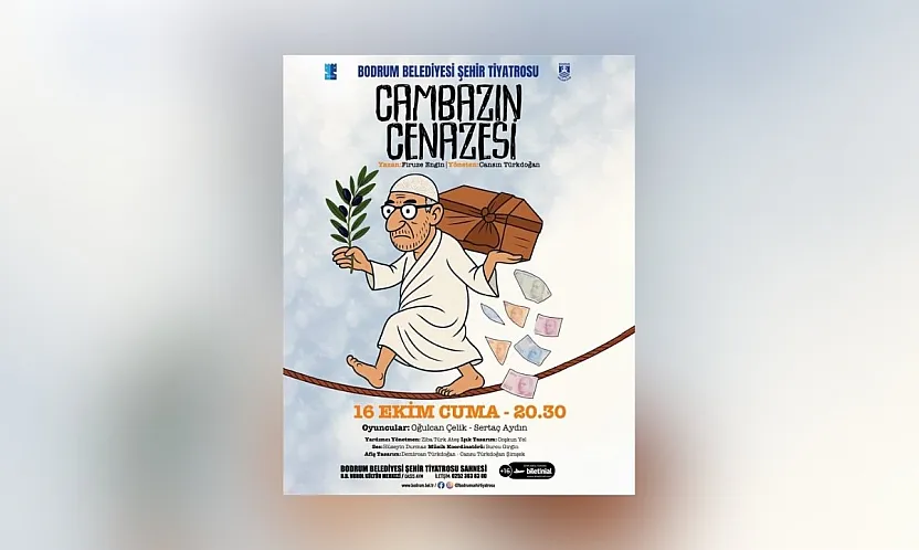Bodrum Şehir Tiyatrosu yeni sezonu 'Cambazın Cenazesi' ile açıyor
