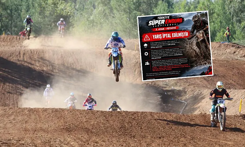 Fethiye'de Süper Enduro Şampiyonası'nın 3. ayak yarışı iptal edildi