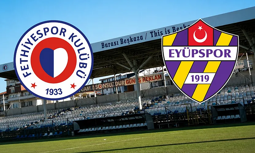 Fethiyespor – Eyüpspor ilk 11'ler