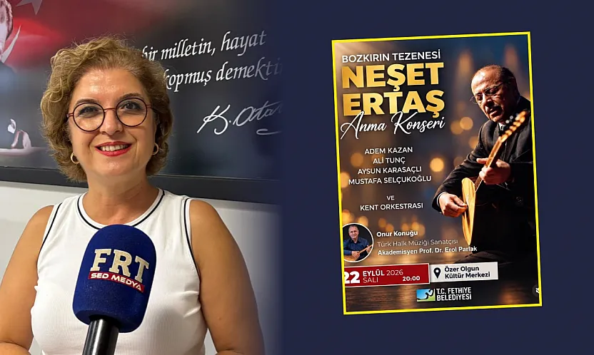 Neşet Ertaş, Fethiye'de türküleriyle anılacak