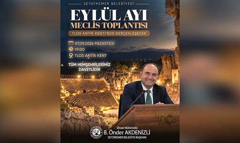 Seydikemer Belediyesi Eylül Ayı Meclis Toplantısı Tlos Antik Kenti'nde Gerçekleşecek